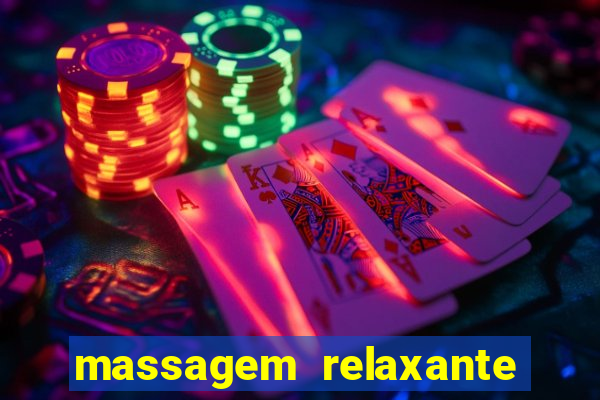 massagem relaxante em betim